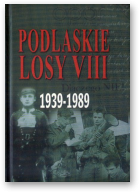 Podlaskie losy VIII