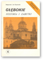 Żarynowie Jan i Małgorzata, Głębokie. Historia i zabytki