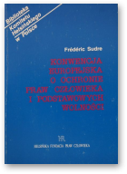 Frederic Sudre, Konwencja Europejska o ochronie praw człowieka i podstawowych wolności