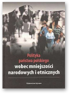 Polityka państwa polskiego wobec mniejszości narodowych i etnicznych