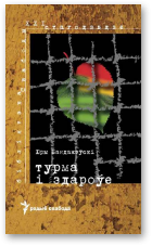 Бандажэўскі Юры, Турма і здароўе