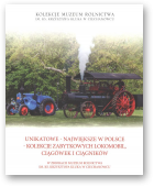 Wiśniewski Marek, Unikatowe - Największe w Polsce - Kolekcje zabytkowych lokomobil, ciągówek i ciągników