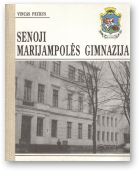 Peckus Vincas, Senoji Marijampolės gimnazija