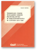 Bendza Marian, Tendencje unijne względem cerkwi prawosławnej w Rzeczypospolitej w latach 1674-1686