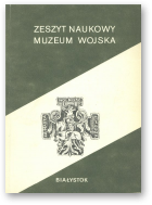 Zeszyt Naukowy Muzeum Wojska