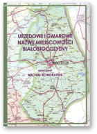 Kondratiuk Michał, Urzędowe i gwarowe nazwy miejscowości Białostocczyzny