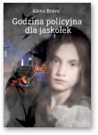 Brava Alena, Godzina policyjna dla jaskółek