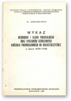 Sosna Grzegorz, Wykaz hierarchii i kleru prawosławnego oraz opiekunów cerkiewnych kościoła prawosławnego na Białostocczyźnie w latach 1839-1986