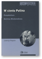 Rogoża Jadwiga, W cieniu Putina