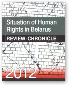 Situation of Human Rights in Belarus in 2012, 2012
