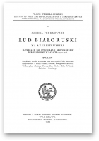 Federowski Michał, Lud białoruski na Rusi Litewskiej