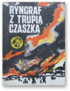 Sikorski Feliks, Ryngraf z trupią czaszką