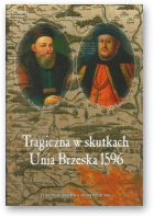 Tragiczna w skutkach Unia Brzeska 1596