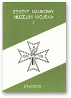 Zeszyt Naukowy Muzeum Wojska, 7