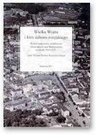 Wróbel Wiesław, Szwed Wiaczesław, Wielka Wojna i kres zaboru rosyjskiego