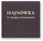 Hajnówka w starej fotografii