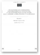 Délégations Aux Commissions Parlementaires De Coopération Et Délégations Pour Les Relations Avec L\'ukraine, La Biélorussie Et La Moldavie