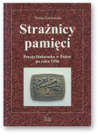 Zaniewska Teresa, Strażnicy pamięci