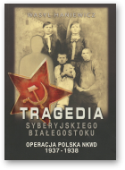 Haniewicz Wasyl, Tragedia Syberyjskiego Białegostoku