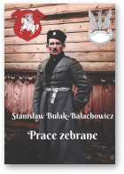 Bułak-Bałachowicz Stanisław, Prace zebrane