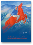 Darczewska Jolanta, Zawładnąć umysłami i urządzić świat